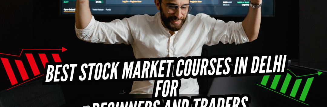 Stock market Institute in Delhi